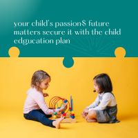 your child’s passion$ future matters secure it with the child edgucation plan